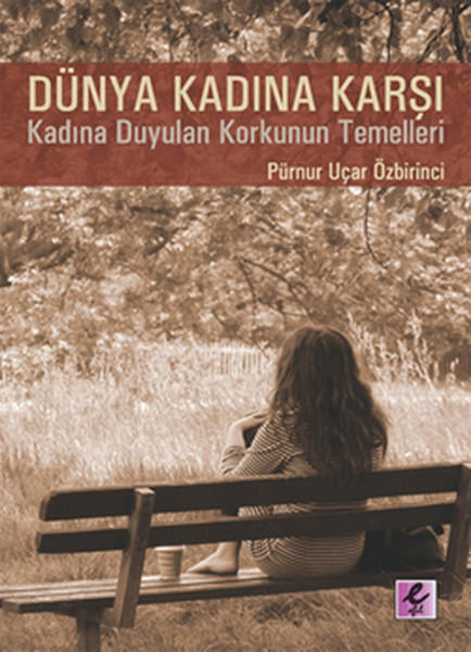 'Dünya Kadına Karşı' Kitap Tanıtımı.