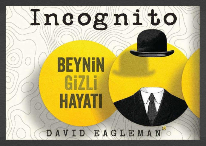 Beynin Enteresan Yolculuğu: Incognito'dan Alıntılar!