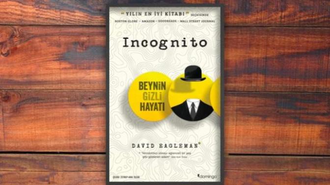 Beynin Enteresan Yolculuğu: Incognito'dan Alıntılar!