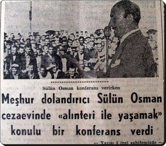 En Sevimli Dolandırıcı Namıdiğer Sülün Osman Kimdir?