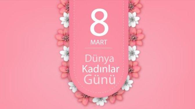 Bugün 8  Mart  Dünya Kadınlar Günü! Kadınların Erkeklere Mesajı Var!