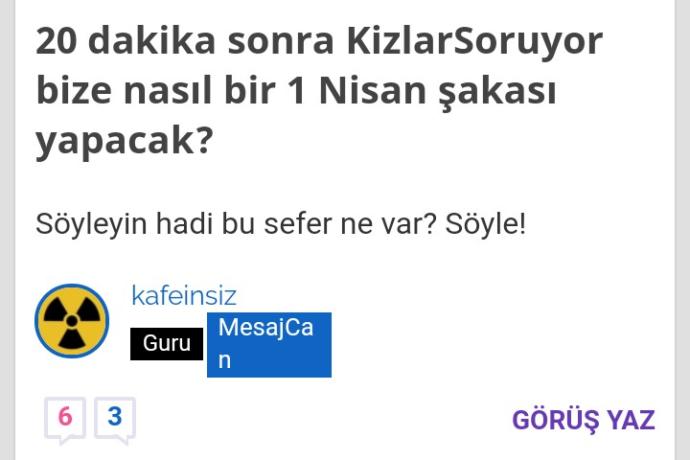 1 Nisan'da Şakalanan KizlarSoruyor Üyelerinin Dünyayı Sorgulama Şekilleri