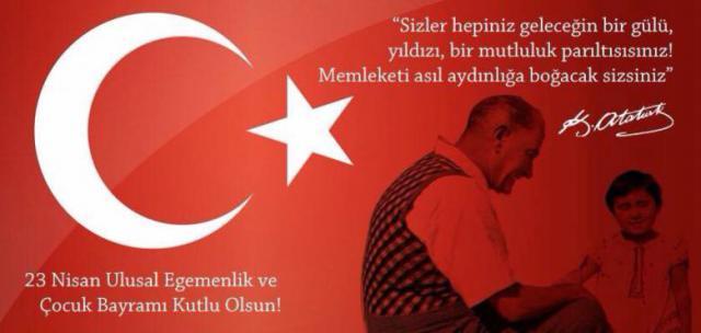 23 Nisan Ulusal Egemenlik ve Çocuk Bayramı'na Özel Atatürk'ün Çocuklar Hakkında Önemli Sözleri