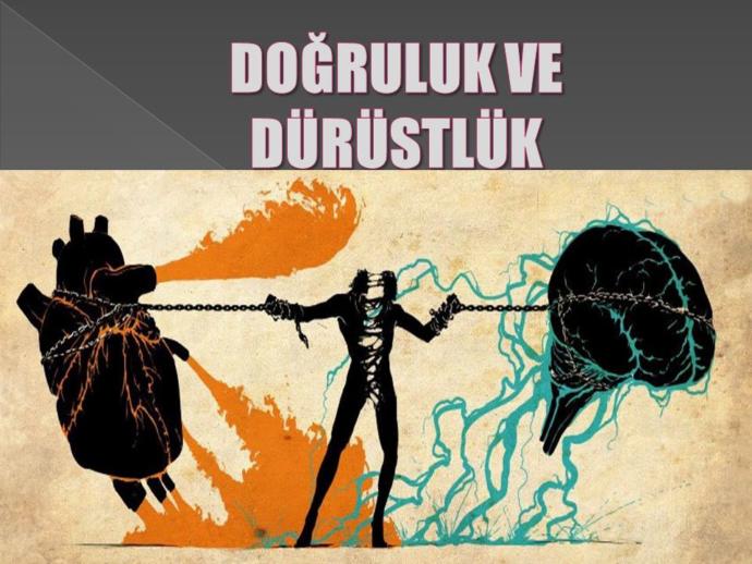 Doğruluğun Soğuk Yüzü!