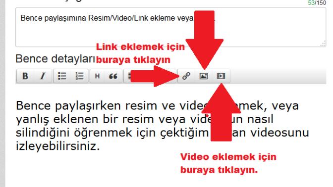 Bence Paylaşımına Resim/Video/Link Ekleme veya Silme. Detay Özelliklerini Kullanma.