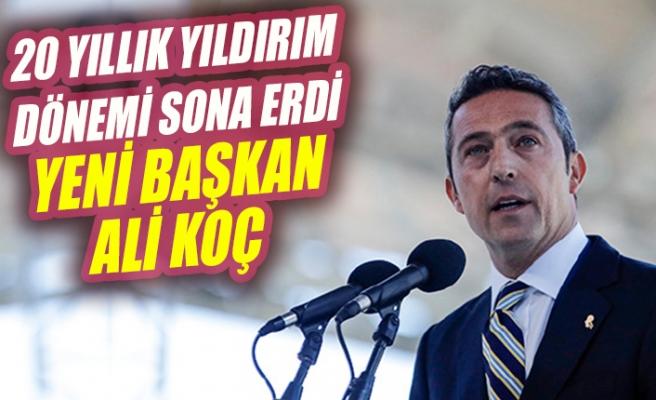 Fenerbahçe'nin Yeni Başkanı Ali Koç Oldu