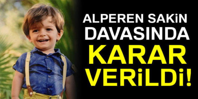 Serviste Unutulan Alperen Sakin Davasında Karar Verildi