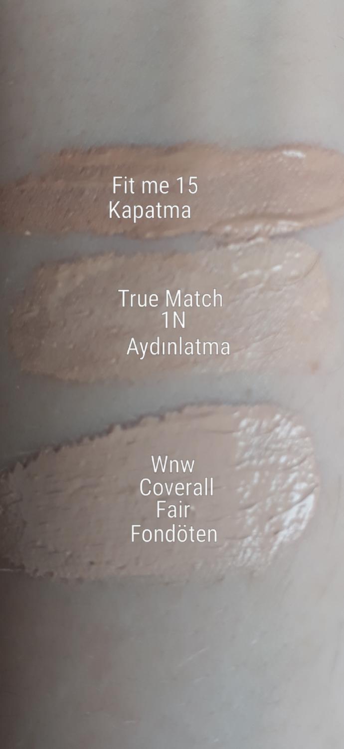 Fit me kapatıcı 35.90 tl True Match Kapatıcı 45.90 tl Wet'n Wild Coverall Fondöten 20.00 tl(wnw sadece gratiste)