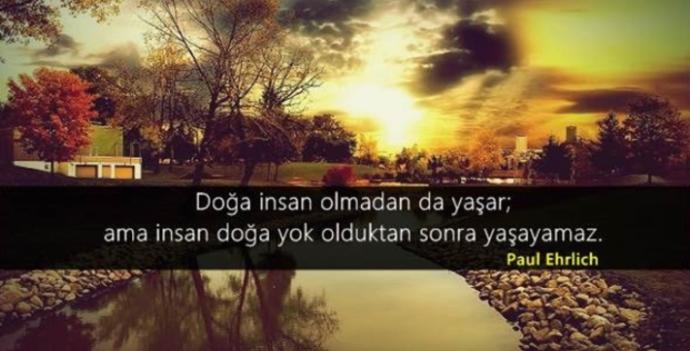 Bence insanlar Dünyaya daha fazla saygılı olmalı ve herkes bir işin ucundan tutmalı. Ancak böyle Dünyamız ve dogayi koruyabiliriz!