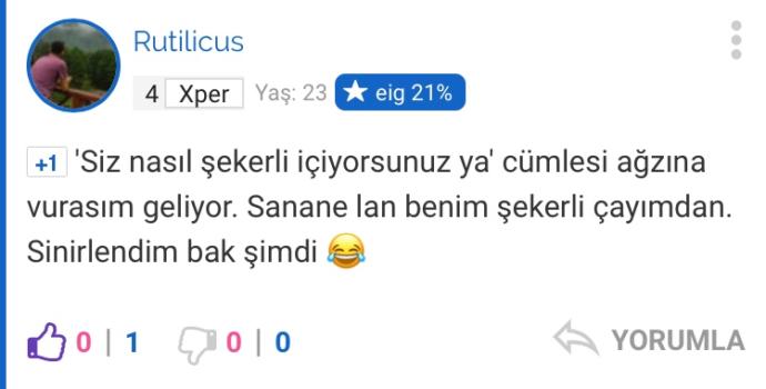 Çayını Şekersiz İçen İnsanların Bu Klişe Laflarını Herkes Ömründe En Az Bir Defa Duymuştur!