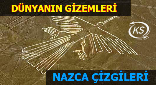 Dünyanın Gizemleri: Nazca Çizgilerini Kim, Neden ve Nasıl Yaptı?