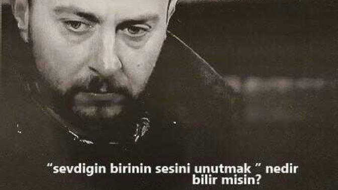 Unutabildin mi? Unutmaya mı çalışıyorsun ya da hala seviyor musun?