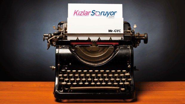 KizlarSoruyor'da Yazılan Bencelere