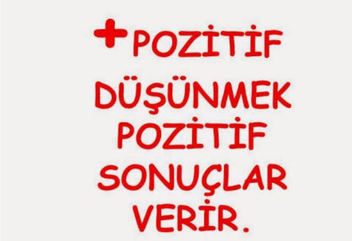 Pozitif ol!
