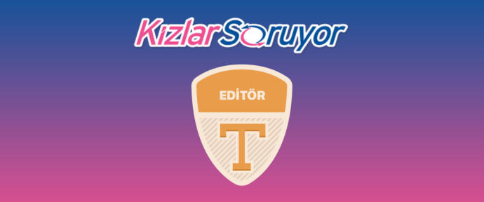 KizlarSoruyor Editörleri