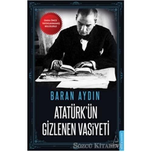 Atatürk'ün Gizlenen Vasiyeti - Baran Aydın