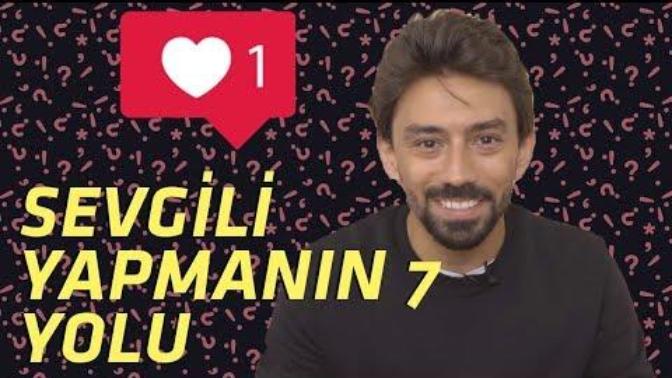 7 Maddede Nasıl Sevgili Yapılır?