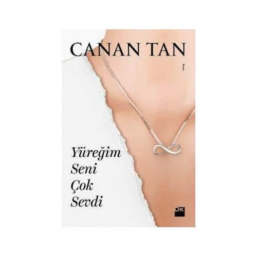Yüreğim Seni Çok Sevdi / Canan Tan