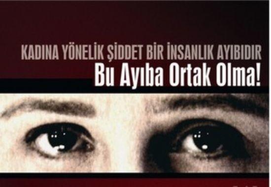 25 Kasım Kadına Yönelik Şiddete Karşı Uluslararası Mücadele ve Dayanışma Günü'nde Sen de Şiddete Dur De!