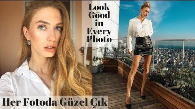 Her Fotoğrafta Güzel Çıkmanın Yolları