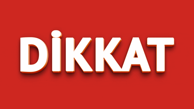 Buraya dikkat