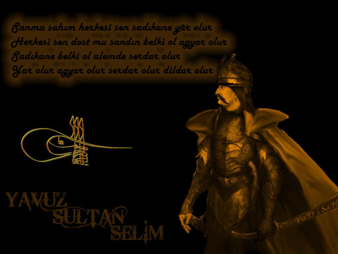 Cihana Gölge Yayan Sultan Selim Han'ın İlk Seferi Çaldıran Meydan Muharebesi
