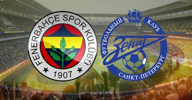 Fenerbahçe - Zenit Maçı Kaçta? Hangi Kanalda?