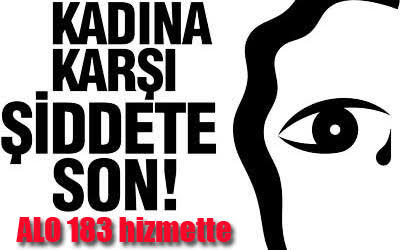 Kadına Değil Şiddete El Kaldır! Unutma Sıradaki Sen veya Sevdiklerin Olabilir!