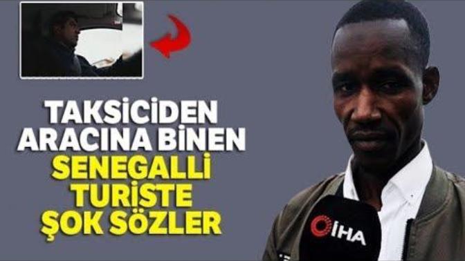 Taksiciden Senegalli Müşterisine Ağır Hakaretler! "Cami Bombalamaya Mı Geldin?"