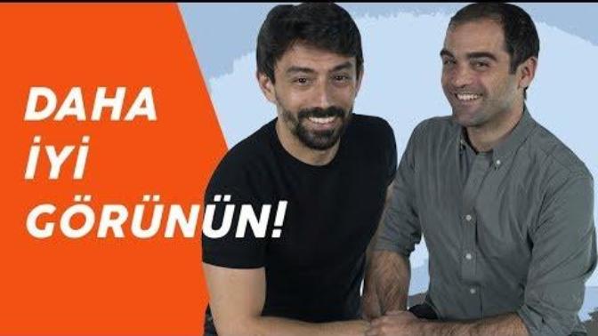 Nasıl Daha İyi Görünürüm?