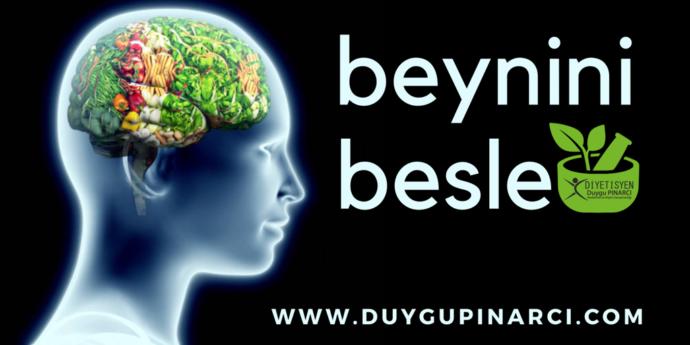 Beynimizi Besleyen Besinler