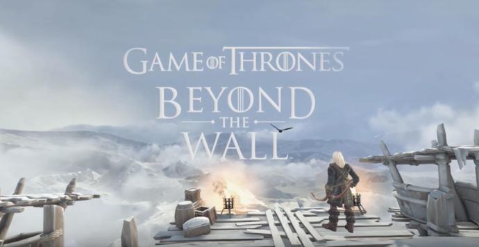 Game of Thrones Beyond The Wall Mobil Cihazlara Geliyor!