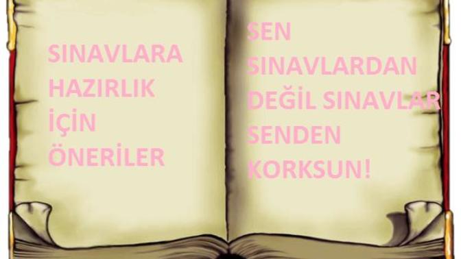 Sınavlara Hazırlık İçin Öneriler