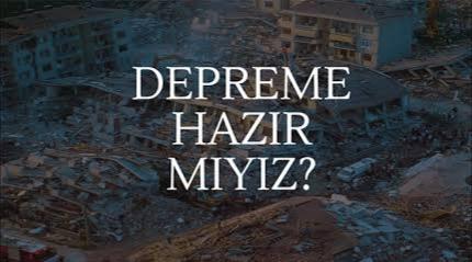 Depreme hazır mıyız?