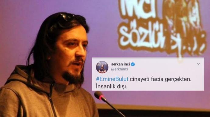 Emine Bulut'un Katledilişine Farklı Bir Tespit: İnci Sözlük Kurucusu Serkan İnci Tartışmaların Odağında