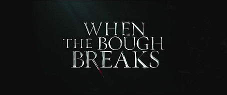 Babasının Kızı: When The Bough Breaks