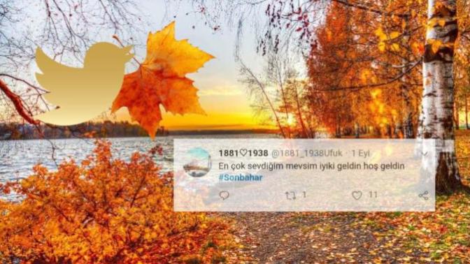 Twitter Aleminin Sonbahar Temalı Tweetleri ile Merhaba Sonbahar