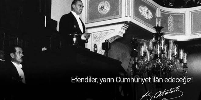 Efendiler, Bugün Cumhuriyet İlan Edildi! Cumhuriyetin İlan Süreci
