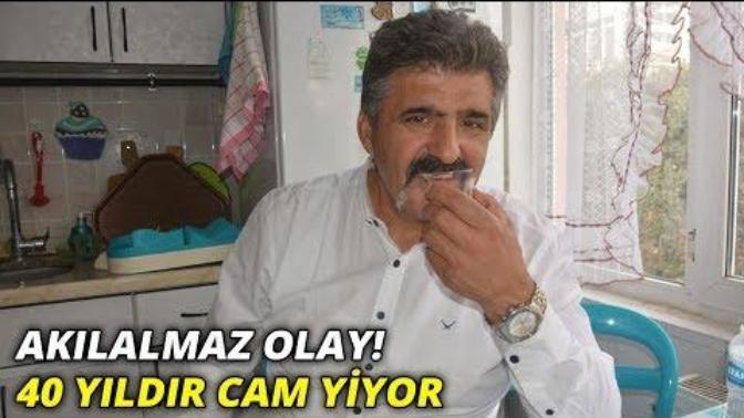 Bu Adam 40 Yıldır Çatır Çutur Cam Yiyor!