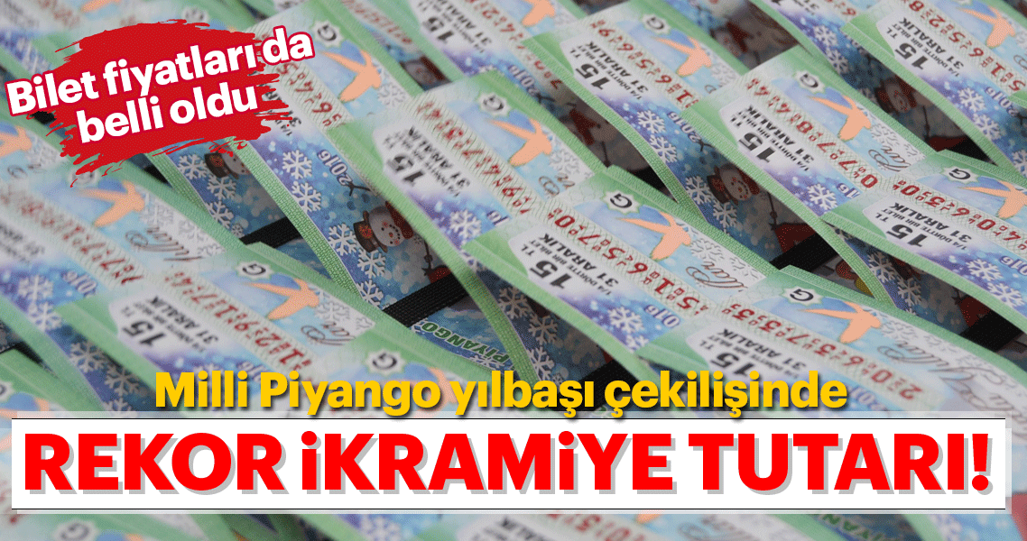 31 Aralıktaki Yılbaşı Özel Çekilişinde Büyük İkramiye 80 Milyon Lira Oldu!