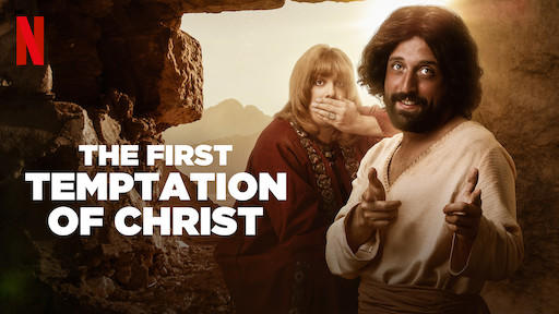 Hristiyan Aleminde Olay Yaratan Netflix Komedi Filmi: The First Temptation of Christ