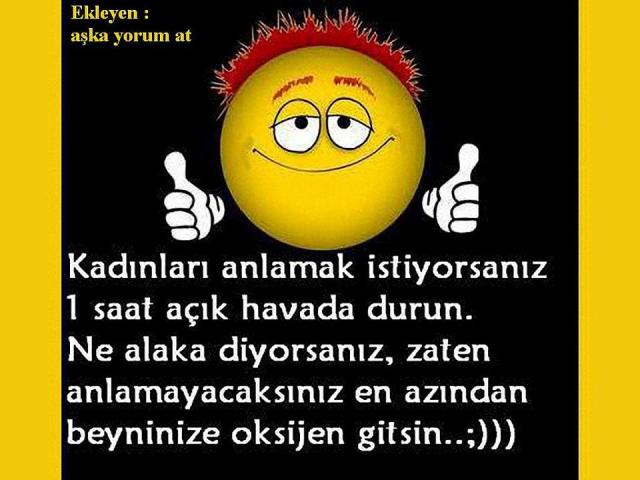 Kadınları anladığım kadarıyla..