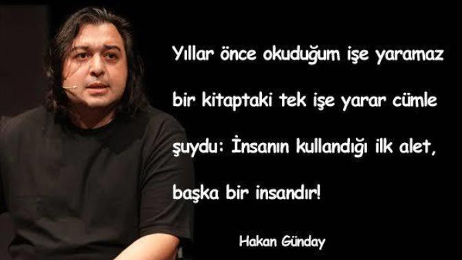 Yeraltı Edebiyatının Karanlık Prensi Hakan Günday'ın Bakış Açınızı Değiştirecek Kitaplarından Alıntılar