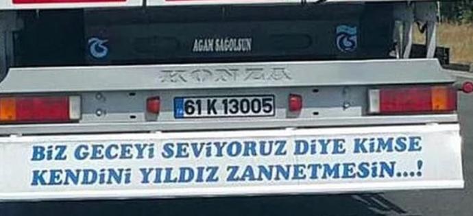 Hukuk Okumadık Ama Her Mevzuya Hakimiz Dünya Şoförler Gününü Kamyon Arkası Yazılarıyla Kutluyoruz!