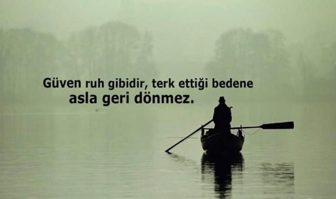 Güvenmek değil, güvenmeyi istemek vardır.