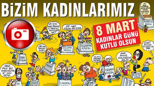Kadınlarımız ve 8 Mart Dünya Kadınlar Günü