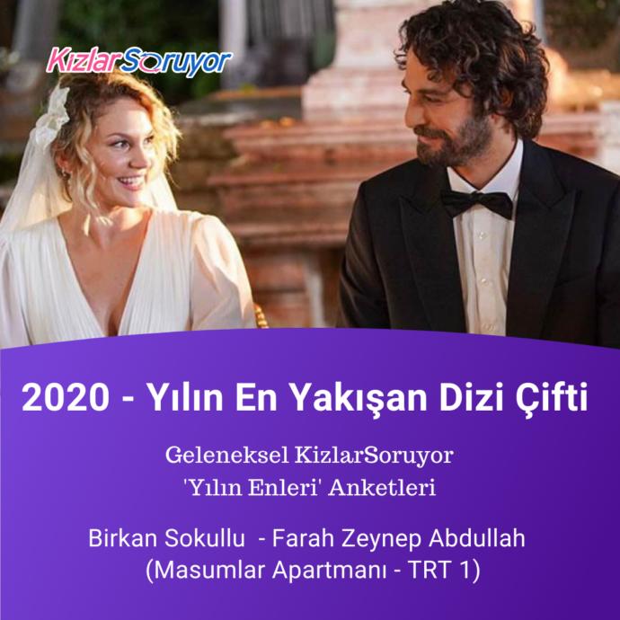 Yılın en yakışan dizi çifti : Birkan Sokullu & Farah Zeynep Abdullah - (Masumlar Apartmanı)