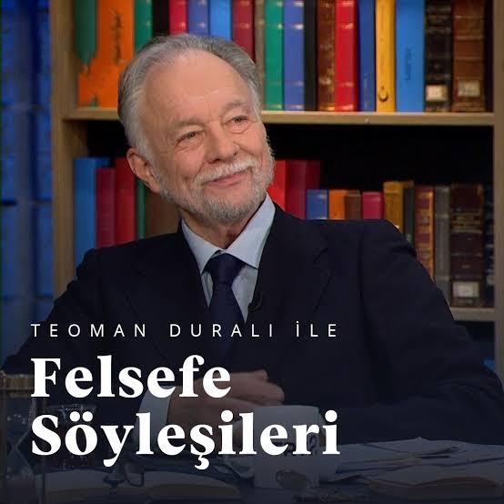 Felsefe Söyleşileri/Teoman Duralı