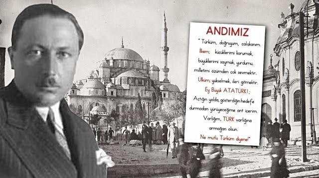 İlkokulda okuduğumuz andımız Reşit Galip Bey’in kaleminden çıkmıştır