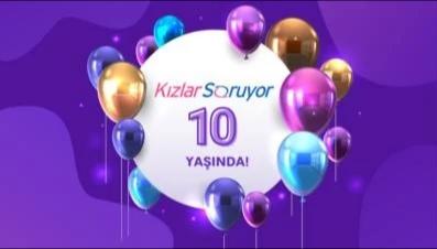 KizlarSoruyor 10 Yaşında!